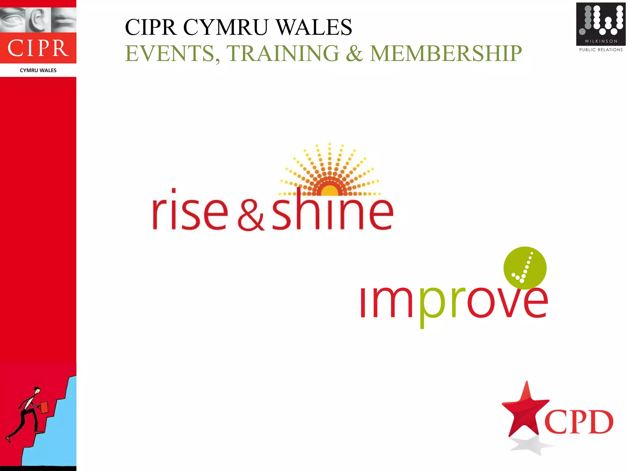 CIPR CYMRU WALES  EVENTS, TRAINING & MEMBERSHIP 