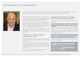 CIPR PRESIDENT’S Q3 2014 REPORT 
This is my third report as President of the CIPR. I committed to reporting to the CIPR 
B...