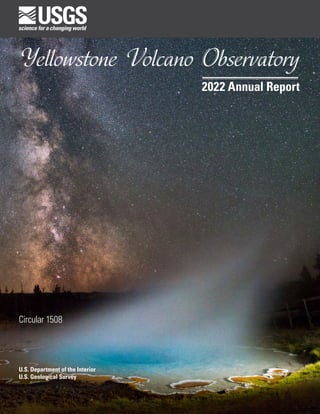 Yellowstone Volcano Observatory
									 2022 Annual Report
Circular 1508
U.S. Department of the Interior
U.S. Geological Survey
 