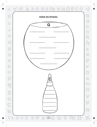 ad u b
p

Ac

sz m xN O p C G

HORA DO DITADO.

C
J

Q

V
g

a
S
U

q

V

o

h

g

S

z
s
p
r

U

D

s
a

D

C

q

O

z

v

G

ç
h
C b

A
m

p
N

v H a Bd A

32

cu z m O x

 