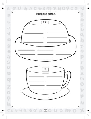 ad u b
p

Ac

sz m xN O p C G

É HORA DO DITADO.

C
J

CH

V
g

a
S
U

q

V

o

h

g

z
s
p
r

s
a
S
U

X

D

A
m

q

O

z

v

G

ç
h
C b

D

p
N

v H a Bd A

79

cu z m O x

 