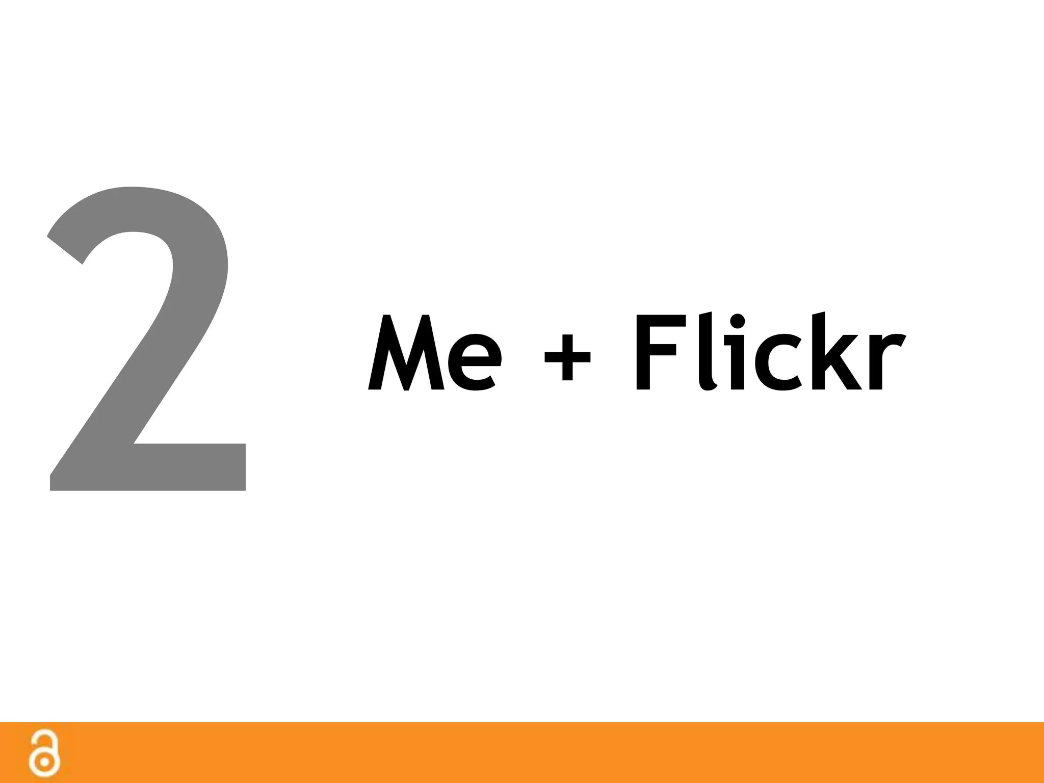 Me + Flickr 
 
