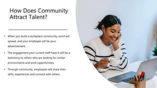 How Does Community Attract Talent?