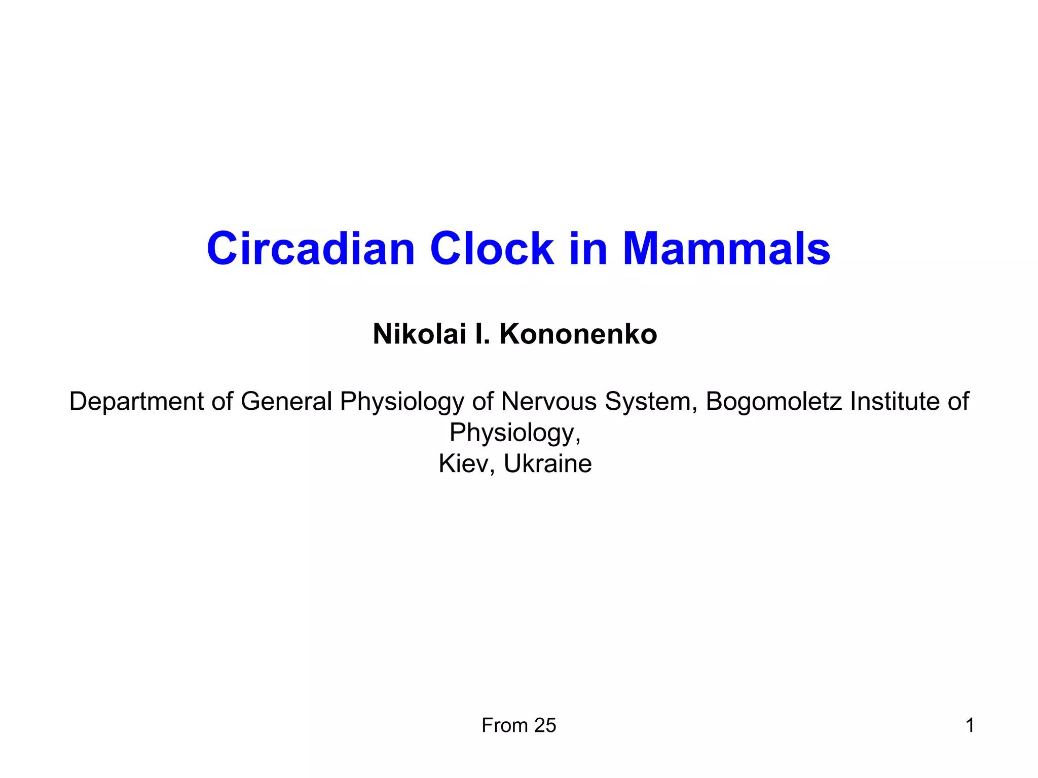 Circadian clock in mammals | PPT