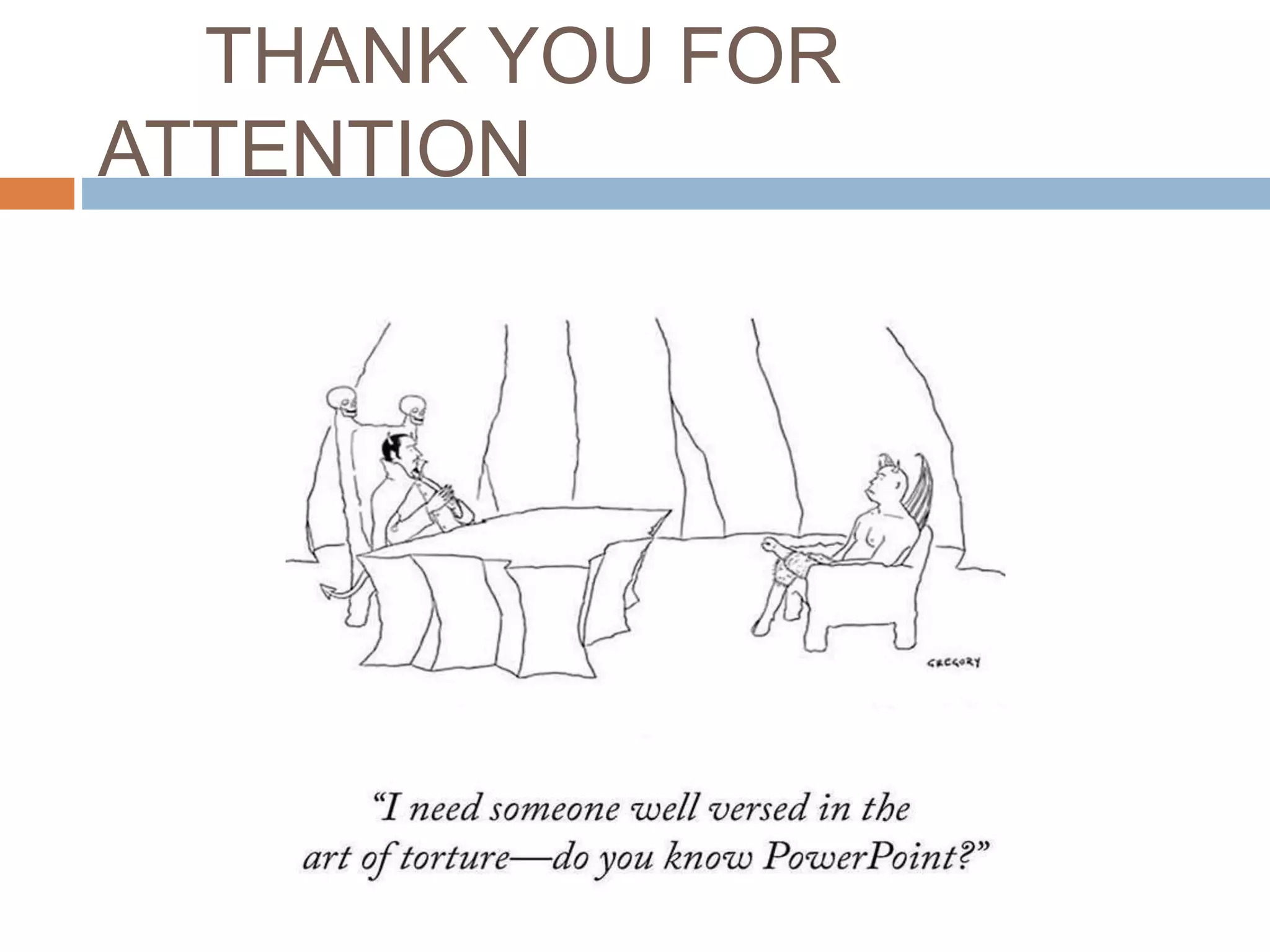 THANK YOU FOR
ATTENTION
 