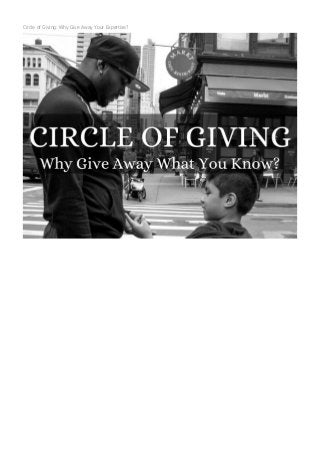 Circle of Giving: Why Give Away Your Expertise?
 