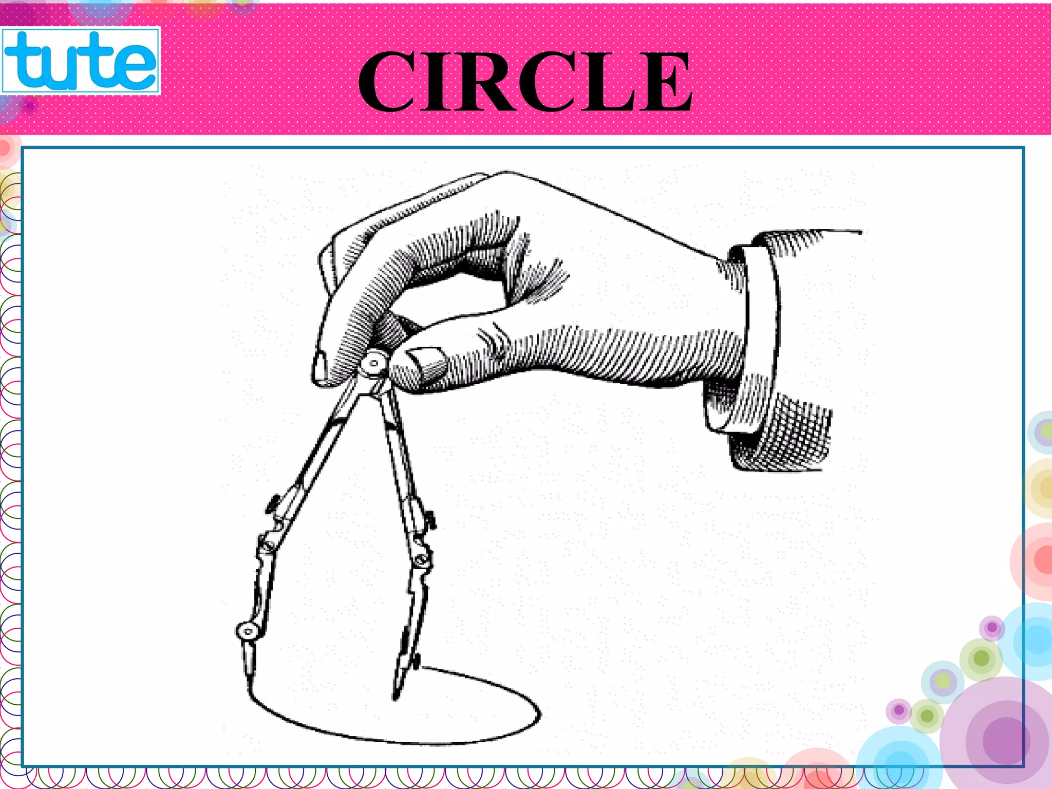 CIRCLE 
 