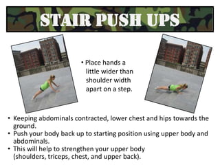 DOUBLE FOOT HOPSKeeping both feet together, use arms for momentum to help hop up to the next step.