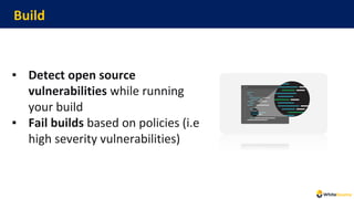CI/CD pipeline security from start to finish with WhiteSource ...