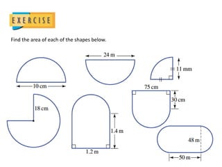 Find the area of each of the shapes below.
 