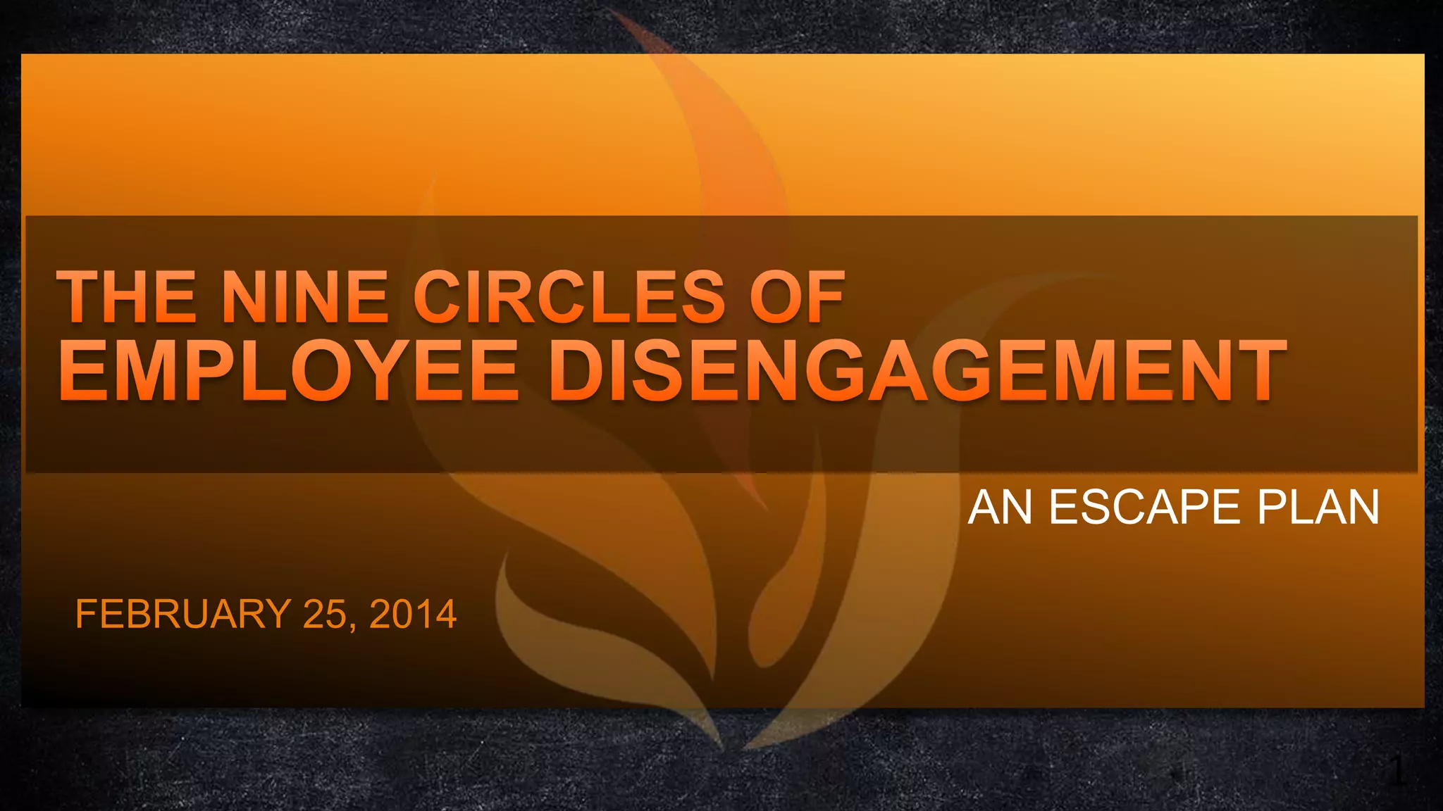 AN ESCAPE PLAN
FEBRUARY 25, 2014

1

 