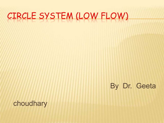 Circle system low flow anesthesia | PPTX | Lung and Respiratory Health ...