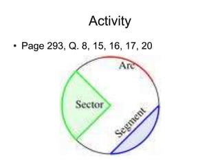 Activity
• Page 293, Q. 8, 15, 16, 17, 20
 