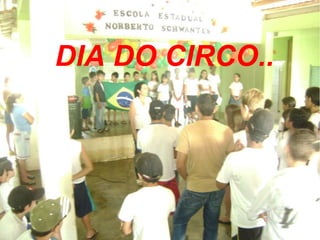 DIA DO CIRCO.. 