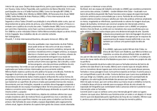 interior de suas casas. Depois desta experiência, partiu para experiências no exterior,   que passam a interessar a essa artista.
em Tijuana, Cuba, India e Paquistão, sob o patrocínio do Banco Mundial. Entre suas        No Brasil, tem seu espaço de trabalho centrado no JAMAC que coordena juntamente
participações cita-se o III Salão Paulista (1985), Como Vai Geração 80? (1984), III       com outros dois artistas. O JAMAC – Jardim Miriam Arte Clube – localizado num
Salão Paulista (1986), Arte Híbrida no MAM (1989), 20 Panorama Arte Atual, MAM            bairro de periferia da grande São Paulo funciona como espaço de experimentação
(1989), Salão Nacional de Artes Plásticas (1985), e Feira Internacional de Arte           cultural e artística para a comunidade que o cerca. Partindo de um formato de
Compemporânea, Madri.                                                                     estúdio coletivo envolve crianças e adultos por meio das práticas artísticas ampliando
Segundo o crítico Tadeu Chiarelli sua produção é uma reflexão sobre a arte, que vai       os meios, resgatando as referências, questionando os valores da imagem atual que,
desenvolvendo-se pelas séries de pintura, uma reflexão interna sobre a Pintura e o        depois de burilados, terminam por construir projetos de intervenção artística.
embate com o público do circuíto das artes. Trabalha desde 1983, levou sua pintura        Trabalhando juntamente com crianças que convivem com o JAMAC em projetos
por caminhos imprevistos, como fazer a pintura comentar a própria pintura.                dentro e fora do Brasil, ou então com os moradores das casas escolhidas para sua
Em 1988 fez a série intitulada O Bom e Velho Monocromático depois as séries A Arte,       ação artística, Mônica realiza etapas para uma desburocratização da arte. Quando
A Arte Engajada. Seus trabalhos são de um colorido rutilante.                                                           estipula essa proposta por meio da linguagem da pintura
Ref. bibliográfica:                                                                                                     subverte antigas verdades não apenas por se esquivar da
Chiarelli, T. A Arte Internacional Brasileira, são paulo: lemos ed. 2002 p 240                                          suposta pureza do espaço museal preferindo a rua, mas
                                                                                                                        também por cultivar uma pulverização da idéia de
                           Uma das qualidades mais importantes da Arte Pública                                          autoria.
                           atual pode ainda ser lida como um de seus maiores
                           desafios: a busca pelo encontro simbólico, temporal, de                                     É no JAMAC, sigla para Jardim Miriam Arte Clube, na
                           convívio e resistência entre a imagem artística, os espaços                                 divisa de São Paulo com Diadema, que Mônica lembra sua
                           abertos e o homem que os habita. Os centros urbanos da                                      trajetória: as visitas do artista Alfredo Volpi ao ateliê de
                           atualidade praticamente extinguem essa noção de                seu pai em São José dos Campos, o curso de artes plásticas na FAAP e a mudança do
                           encontro que é permeada por uma idéia de consenso e            bairro de classe média-alta da Vila Madalena para viver e montar seu projeto de vida
                           acordo comum entre seus agentes. Daí o desafio, o valor        na periferia
                           da boa pergunta, uma das premissas prediletas da arte          A partir da expansão da pintura sobre tela para as fachadas externas de bairros de
contemporânea. Daí então as suas variações quanto aos tempos e imaginários                periferia do todo Brasil e do mundo, Mônica vem criando laços de relação afetiva
explorados por tantos artistas interessados por essa vertente estética.                   com os moradores desses lugares que visita recriando, com a ajuda dessas pessoas,
Mônica Nador explora a prática da arte pública há quase uma década. Partindo da           fachadas e novas paisagens locais numa pintura exposta ao tempo. A autoria passa a
linguagem da pintura, que distingue o início de sua carreira, reconfigura a               ser compartilhada a partir de então. Costuma declarar que é para essa qualidade de
importância normalmente dada à matriz popular atribuindo-lhe outras formas de             arte que dirige seu trabalho, para um senso de beleza que vem acompanhado de
percepção. Sempre presentes, as matrizes não lhe cabem apenas como tema, para o           singeleza e da valorização da identidade das pessoas que habitam esses lugares.
que bastariam as superfícies de pintura criadas para paredes brancas dos museus.          Além da ação no local, que com certeza deixa sua marca visual e simbólica no bairro,
Descontente com tais limitações, expande os sentidos dessa linguagem propondo a           o trabalho dessa artista se estende para os espaços oficiais de arte através da
dessacralização de seu espaço museológico ideal. Da tela passa para o entorno e aí        exposição de fotografias que contemplam todo o processo anterior e posterior à sua
elabora o encontro entre imagem e superfície/espaço alinhando-os a partir de uma          intervenção sobre as fachadas.
mesma ordem, a popular.                                                                   Constrói assim o que se conhece como uma intervenção gentil sobre os lugares
Instrumentos musicais, ícones folclóricos, objetos do cotidiano afetivo das casas         urbanos nos quais atua. Delimita suas histórias entre um antes e um depois e é nesse
simples brasileiras além de motivos florais ou geométricos ricos e coloridos são          ínterim que está depositada parte significativa da força de seu trabalho. Efêmero que
transportados para superfícies maiores nas quais passa a trabalhar sua forma de           é, perdura para além dos acervos habitando o tempo da memória pública.
pintura. São fachadas de casas simples, espaços degradados pelo esgarçamento
urbano atual, lugares distantes do suposto bom gosto das classes sociais abastadas
 