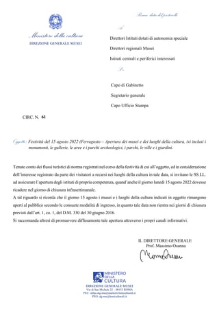 Roma,datadelprotocollo
DIREZIONE GENERALE MUSEI
Via di San Michele 22 – 00153 ROMA
PEC: mbac-dg-mu@mailcert.beniculturali....