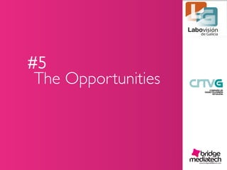 EL Logo
The Opportunities	

#5	

20	
  
 