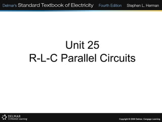 Unit 25 R-L-C Parallel Circuits 