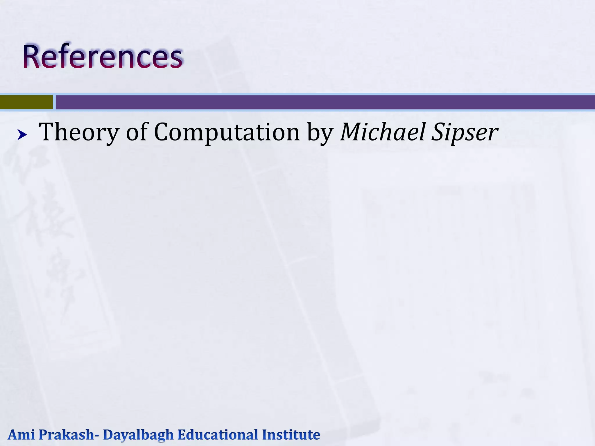    Theory of Computation by Michael Sipser
 