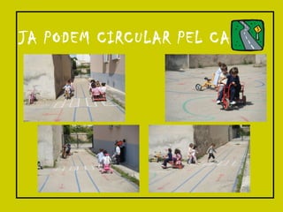 JA PODEM CIRCULAR PEL CARRIL  