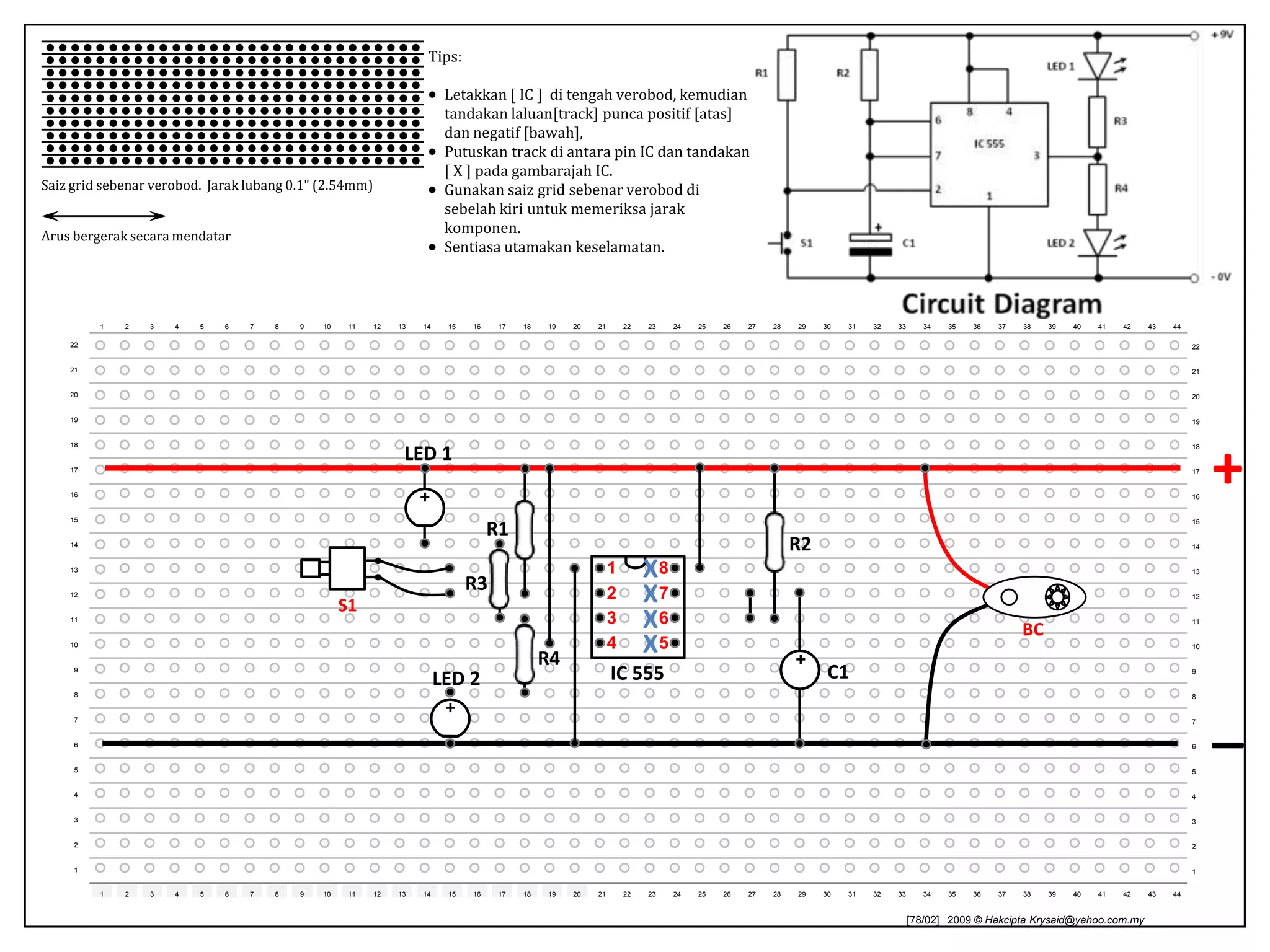 Tips:Letakkan [ IC ]  ditengahverobod, kemudiantandakanlaluan[track] puncapositif [atas] dannegatif [bawah], 