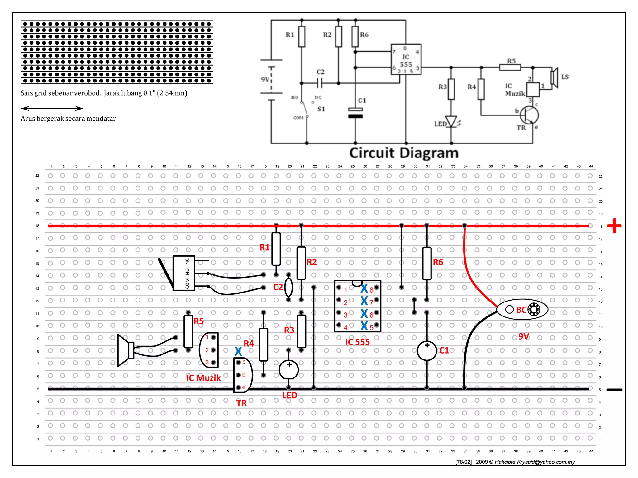 Sentiasautamakankeselamatan.Saiz grid sebenarverobod.  Jaraklubang 0.1" (2.54mm)Arusbergeraksecaramendatar222120191812345678910111213141516171819202122232425262728293031323334353637383940414243441722162115201419+131812171116R1680k+10LED 115R31k914X18813X27712X36611R210kX45510IC 55549_3C110µF8+27165432112345678910111213141516171819202122232425262728729303132333435363738394041424344 [78/02]   2009 © Hakcipta Krysaid@yahoo.com.my    