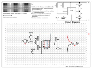Tips:Letakkan [ IC ]  ditengahverobod, kemudiantandakanlaluan[track] puncapositif [atas] dannegatif [bawah], 