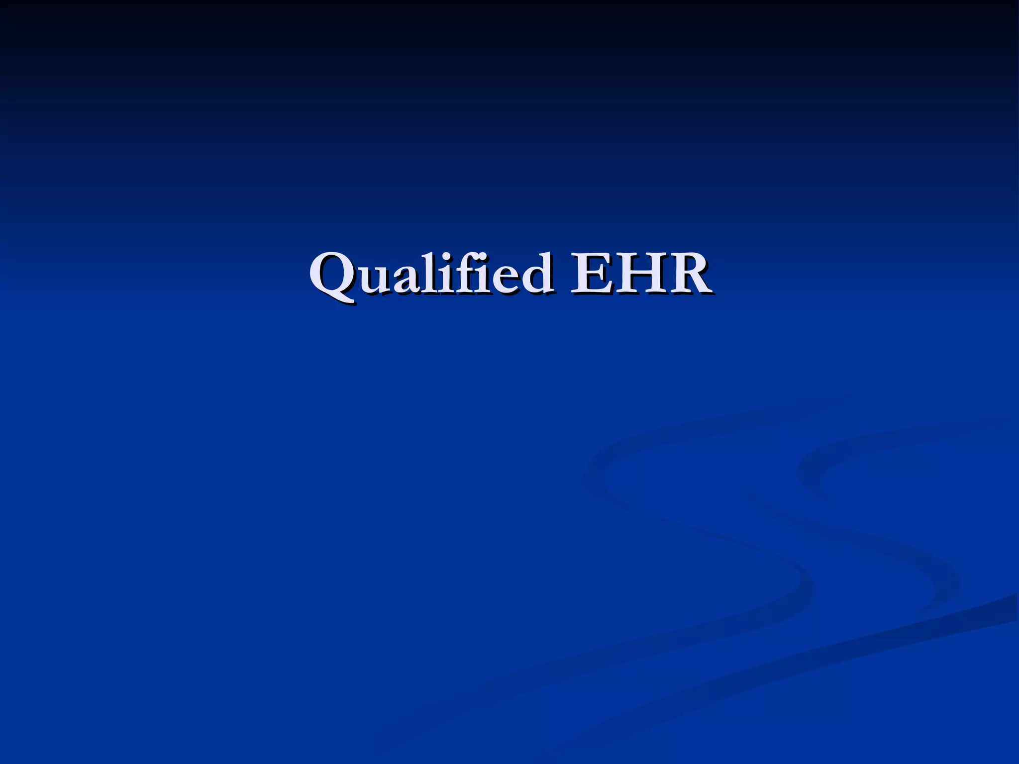 Qualified EHR 