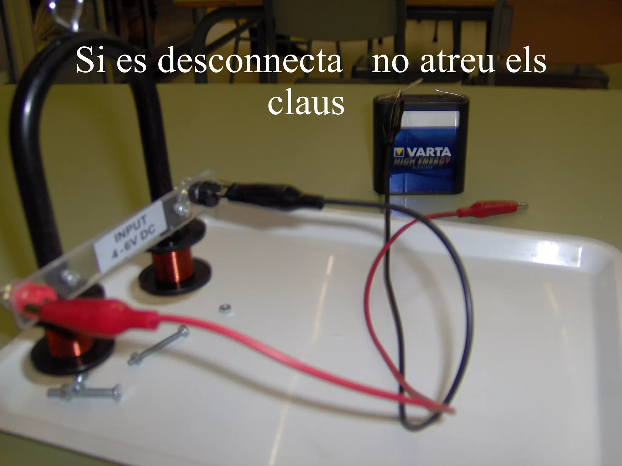 Si es desconnecta  no atreu els claus  