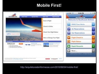 Mobile First! http://arquiteturadeinformacao.com/2010/06/04/mobile-first/   