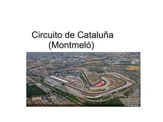 Circuito de Cataluña (Montmeló)  