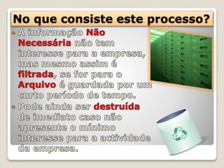 No que consiste este processo?
 