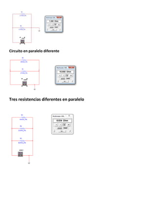 Circuito en paralelo diferente
Tres resistencias diferentes en paralelo