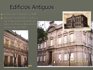 Edificios Antiguos ,[object Object],[object Object],Tribunales 