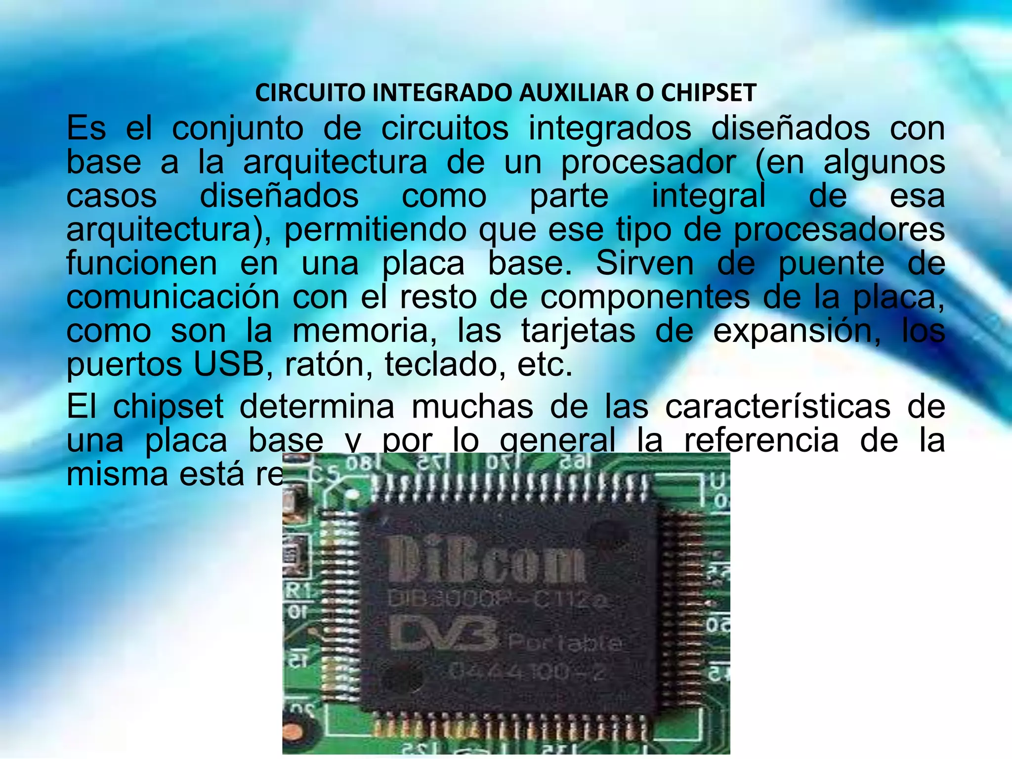 Circuito integrado auxiliar o chipset | PPTX