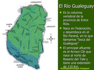El Río Gualeguay ,[object Object],[object Object],[object Object]