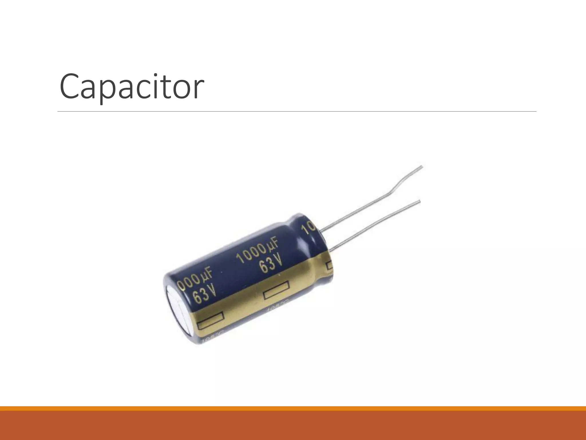 Capacitor
 