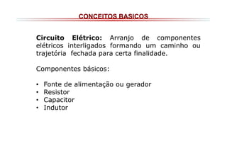 Circuitos Elétricos I - Conceitos Basicos