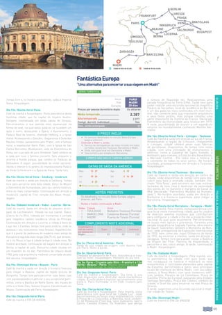 105
EUROPAFRANÇA-ALEMANHA-REP.CHECA-ESLOVÁQUIA-HUNGRIA-ÁUSTRIA-SUIÇA-ESPANHA
Tempo livre e, no horário estabelecido, saída à Imperial
Viena. Hospedagem.
Dia 12o: (Quinta-feira) Viena
Café da manhã e hospedagem. Visita panorâmica desta
histórica cidade, que foi capital do Império Austro-
Húngaro, imortalizada em belas valsas de Strauss.
Percorreremos a sua avenida mais espetacular na
forma de anel, na qual belos palácios se sucedem um
após o outro, destacando a Ópera, o Ajuntamento, o
Palácio Real de Inverno, chamado Hofburg, e a Igreja
Votiva. Atravessando o Danúbio, chegaremos à Sede das
Nações Unidas, passaremos pelo Prater, com a famosa
noria, a espetacular Karls Platz, com a Igreja de San
Carlos Borromeo, Musikverein, sede da Filarmônica de
Viena, em cuja sala de ouro (Goldener Saal) celebra-se
a cada ano novo o famoso concerto. Sem esquecer o
enorme e florido parque, que contém os Palácios do
Bellvedere. A seguir, possibilidade de visitar opcional-
mente o interior e os jardins do impressionante Palácio
de Verão Schönbrunn e a Ópera de Viena. Tarde livre.
Dia 13o: (Sexta-feira) Viena - Salzburg - Innsbruck
Café da manhã e saída em direção a Salzburg. Tempo
livre para percorrer esta bela cidade, berço de Mozart
e Patrimônio da Humanidade, pelo seu centro histórico,
entre os mais conservados. Continuação em direção a
Innsbruck, capital do Tirol, coração dos Alpes. Hospe-
dagem.
Dia 14o: (Sábado) Innsbruck - Vaduz - Lucerna - Berna
Café da manhã. Saída em direção ao pequeno princi-
pado de Liechtenstein. Parada na sua capital, Vaduz,
à beira do rio Rhin, rodeada por montanhas e coroada
pelo magnífico castelo residência oficial do Príncipe.
Continuação em direção a Lucerna, a cidade à beira do
Lago dos 4 Cantões, tempo livre para visitá-la, onde se
destaca o seu monumento mais famoso: Kapellbrücke,
que é a ponte de pedestres de madeira mais antiga da
Europa e a segunda mais longa (204,70 m), que atraves-
sa o rio Reuss e liga a cidade antiga à cidade nova. No
horário acordado, continuação da viagem em direção a
Berna, a capital do país. Belíssima cidade situada em
um meandro do rio Aar, Patrimônio da Unesco desde
1983, pela sua arquitetura medieval conservada através
dos séculos. Hospedagem.
Dia 15o: (Domingo) Berna - Beaune - Paris
Café da manhã e saída em direção à fronteira francesa
para chegar a Beaune, capital da região vinícola de
Borgonha. Tempo livre para percorrer suas belas ruas
com paralelepípedos e admirar o seu excepcional patri-
mônio, como a Basílica de Notre Dame, seu museu do
vinho e o Hotel Dieu, famoso hospício transformado em
Museu. Continuação até Paris. Hospedagem.
Dia 16o: (Segunda-feira) Paris
Café da manhã e fim da viagem.
.
FantásticaEuropa
“UmaalternativaparaencerrarasuaviagememMadri”
Dia 1o: (Terça-feira) América - Paris
Saída da sua cidade de origem, com destino final
em Paris. Noite à bordo.
Dia 2o: (Quarta-feira) Paris
Chegada ao aeroporto de Paris. Assistência e tras-
lado ao hotel. Hospedagem. Restante do dia livre.
Dia 3o: Paris - Cruzeiro pelo Rhin - Frankfurt a 13o
Berna - Beaune - Paris: Mesmo itinerário que o
circuito Belle Europe na página anterior.
Dia 14o: (Segunda-feira): Paris
Café da manhã e hospedagem. Dia livre, à sua
total disposição para desfrutar desta maravilhosa
cidade. À noite poderá realizar opcionalmente uma
visita à “Paris Iluminada” e um lindo cruzeiro pelo
Sena.
Dia 15o: (Terça-feira) Paris
Café da manhã e hospedagem. Pela manhã, visita
panorâmica com guia local da “Cidade Luz”, onde
percorreremos os locais mais emblemáticos, como
a Praça de La Concordia, a Bastilha, local simbóli-
co da Revolução Francesa, seus bulevares, bairro
Latino, Campos Elíseos, Os Inválidos, que abriga
o túmulo de Napoleão etc. Realizaremos uma
parada fotográfica na Torre Eiffel. Tarde livre para
poder realizar uma excursão opcional ao magnífico
Palácio de Versalhes, local de residência do Rei Sol
e um dos palácios mais conhecidos em nível mun-
dial, não somente pela sua imponente arquitetura
e seus belos jardins, mas porque constitui uma
parte importante da história da França. Declarado
Patrimônio da Humanidade pela Unesco em 1979.
À noite, possibilidade de assistir a um espetáculo
noturno no mundialmente conhecido Moinho Ver-
melho.
Dia 16o: (Quarta-feira) Paris - Limoges - Toulouse
Café da manhã e saída em direção ao sul da França.
Atravessando a região de Limousin, chegaremos
a Limoges, cidade célebre pelas suas fábricas
de porcelanas. Disporemos de tempo livre nesta
cidade, com uma infinidade de monumentos e
edifícios, como a Catedral de Santo Estévão, o
Anfiteatro galo-romano, a Estação dos Beneditinos,
o Mercado Central... Em todos eles a história é
a constante de todos os seus cantos. No horário
acordado, prosseguiremos em direção a Toulouse.
Hospedagem.
Dia 17o: (Quinta-feira) Toulouse - Barcelona
Café da manhã e saída em direção ao centro da
cidade, onde disporemos de tempo livre para des-
cobrir esta bela e animada cidade, também cha-
mada “Ville Rose”, pelo encontro das suas vistosas
fachadas de tons rosa e desfrutar da serenidade
dos píeres do rio Garonne e margens do Canal du
Midi (declarado “Patrimônio Mundial da Humani-
dade”). No horário acordado, saída em direção a
Narbonne e à fronteira espanhola, para chegar a
Barcelona. Hospedagem.
Dia 18o: (Sexta-feira) Barcelona - Zaragoza - Madri
Café da manhã. Pela manhã, visita panorâmica com
guia local nesta maravilhosa cidade, que foi cenário
de diversos eventos mundiais que contribuíram
para configurar a cidade e lhe dar a projeção inter-
nacional da qual goza atualmente. Percorreremos
os locais mais típicos e pitorescos. Faremos uma
parada fotográfica na Sagrada Família, obra mestre
de Gaudí. Subiremos também à Montanha de Mon-
tjuic, sede protagonista da Exposição Internacional
de 1929, bem como dos Jogos Olímpicos de Verão
de 1992. Ao encerrar a mesma, saída em direção a
Zaragoza. Tempo livre para poder visitar a Basílica
da Virgem del Pilar, Patrona da Hispanidade, e
percorrer o seu casco antigo. À tarde, continuação
a Madri. Hospedagem.
Dia 19o: (Sábado) Madri
Café da manhã e hospedagem. Pela manhã, visi-
ta panorâmica da cidade com guia local, que
nos introduzirá na história e mostrará os seus
monumentos e contrastes oferecidos pela capital
da Espanha, percorrendo-a pelos seus principais
locais de interesse da Velha Madri, com seu sabor
castiço, à Nova Madri, com seus modernos edifí-
cios, jardins, Passeio de La Castellana, Praça de
Castilha (Porta da Europa), passando pelo Estádio
Santiago Bernabéu, Praça das Cibeles, símbolo da
cidade, e Gran Vía, para encerrar na real Praça de
Oriente.
À tarde, sugerimos uma excursão opcional à impe-
rial cidade de Toledo.
Dia 20o: (Domingo) Madri
Café da manhã e fim da viagem.
COMPLEMENTO NOITE ADICIONAL
Hospedagem e
café da manhã
por pessoa em:
Duplo Triplo Individual
Madri.............. 83 80 130
O PREÇO INCLUI
•		 Os serviços detalhados no circuito Belle Europa
(página anterior)..
Extensão a Madri e, ainda::
•		Serviço de carregadores de mala incluído em todos
os hotéis, exceto em Toulouse, Barcelona e Madri.
•		Visita com guia local em Barcelona e Madri.
•		Taxa turística por estadia em Barcelona.
.
HOTÉIS PREVISTOS
Os detalhados no circuito Belle Europa, página
anterior, até Paris.
Noites e hotéis continuação a Madri:
Noites Cidade Hotel
1 Toulouse Balladins Toulouse (Turista)
1 Barcelona Catalonia Atenas (Turista)
2 Madri Puerta de Toledo (Turista)
SÉRIE TURÍSTICA
SÉRIETURÍSTICA
O PREÇO NÃO INCLUI TARIFAS AÉREAS
DATAS DE SAÍDA DA AMÉRICA
Maio 13 27 Ago 5 19
Jun 10 24 Set 2 16 30
Jul 8 22 Out 14
l Média temporada l Alta temporada
Inicio
Fim
Duração
Paris
Madri
20 dias
Preços por pessoa dormitório duplo Us dólares
Média temporada......................... 2.387
Alta temporada............................ 2.577
Compl. dormit. individual............. 964
Desc. venda antecipada 71
Cidade de início de circuito. Cidade de fim de circuito.
berna
BEAUNE
frankfurt
Berlim
DRESDE
Paris
LUCERNA
praga
viena
innsbruck
SALZBURGO
budapest
bratislava
BARCELONA
zaragoza
LIMOGES
toulouse
Madri
 