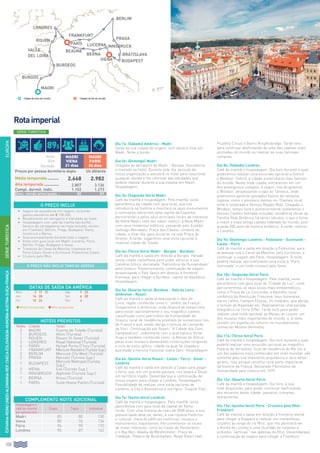 108
EUROPAESPANHA-REINOUNIDO-ALEMANHA-REP.CHECA-ESLOVÁQUIA-HUNGRIA-ÁUSTRIA-SUIÇA-FRANÇA
Rotaimperial
Dia 1o: (Sábado) América - Madri
Saída da sua cidade de origem, com destino final em
Madri. Noite à bordo.
Dia 2o: (Domingo) Madri
Chegada ao aeroporto de Madri - Barajas. Assistência
e traslado ao hotel. Durante este dia, pessoal da
nossa organização o assistirá no hotel para solucionar
qualquer dúvida e lhe informar das atividades que
poderá realizar durante a sua estadia em Madri.
Hospedagem.
Dia 3o: (Segunda-feira) Madri
Café da manhã e hospedagem. Pela manhã, visita
panorâmica da cidade com guia local, que nos
introduzirá na história e mostrará os seus monumentos
e contrastes oferecidos pela capital da Espanha,
percorrendo-a pelos seus principais locais de interesse
da Velha Madri, com seu sabor castiço, à Nova Madri,
com seus modernos edifícios, passando pelo Estádio
Santiago Bernabéu, Praça das Cibeles, símbolo da
cidade, e Gran Vía, para encerrar na real Praça de
Oriente. À tarde, sugerimos uma visita opcional à
imperial cidade de Toledo.
Dia 4o: (Terça-feira) Madri - Burgos - Burdeos
Café da manhã e saída em direção a Burgos. Parada
nesta cidade castelhana para poder admirar a sua
Catedral Gótica, declarada “Patrimônio da Humanidade”
pela Unesco. Posteriormente, continuação da viagem
atravessando o País Vasco em direção à fronteira
francesa, para chegar a Burdeos, capital de Aquitânia.
Hospedagem.
Dia 5o: (Quarta-feira): Burdeos - Vale do Loira -
Ambroise - Rouen
Café da manhã e saída atravessando o Vale do
Loira, região conhecida como o “Jardim da França”.
Chegaremos a Ambroise, onde disporá de tempo livre
para visitar opcionalmente o seu magnífico castelo,
classificado como patrimônio da humanidade da
Unesco, local de residência predileto de numerosos reis
da França e que, ainda, abriga o túmulo de Leonardo
da Vinci. Continuação até Rouen, “A Cidade dos Cem
Campanários”, sobrenome com a qual batizou Víctor
Hugo e também conhecida como “a Atenas do Gótico”
pelas suas muitas e destacáveis construções religiosas
e civis de estilo gótico, cidade na qual foi julgada e
queimada a heroína francesa Joana Darc. Hospedagem.
Dia 6o: (Quinta-feira) Rouen - Calais - Ferry - Dover -
Londres
Café da manhã e saída em direção a Calais para pegar
o ferry, que, em um grande passeio, nos levará a Dover,
em território inglês. Desembarque e continuação da
nossa viagem para chegar a Londres. Hospedagem.
Possibilidade de realizar uma visita opcional de
Londres, a City e Assistência a um típico “English Pub”.
Dia 7o: (Sexta-feira) Londres
Café da manhã e hospedagem. Pela manhã, visita
panorâmica com guia local da capital do Reino
Unido. Com uma história de mais de 2000 anos, a sua
popularidade deve-se, talvez, à sua riqueza histórica
e cultural, cheia de edifícios históricos, museus e
monumentos importantes. Percorreremos os locais
de maior interesse, como as Casas do Parlamento
e o Big-Ben, Abadia de Westminster, Praça de
Trafalgar, Palácio de Buckingham, Royal Albert Hall,
Picadilly Circus e Bairro Knightsbridge. Tarde livre
para continuar desfrutando de uma das capitais mais
animadas do mundo ou realizar as suas famosas
compras.
Dia 8o: (Sábado) Londres
Café da manhã e hospedagem. Dia livre durante o qual
poderemos realizar uma excursão opcional a Oxford
e Windsor. Oxford, a cidade universitária mais famosa
do mundo. Nesta linda cidade, entraremos em um
dos prestigiosos colégios. A seguir, nos dirigiremos
a Windsor, atravessando o vale do Támesis, onde
poderemos apreciar povoados típicos da campina
inglesa, como o pitoresco Henley-on-Thames, local
onde é celebrada a famosa Regata Real. Chegada a
Windsor, tempo livre e posteriormente visitaremos o
famoso Castelo (entrada incluída), residência oficial da
Família Real Britânica há vários séculos, o que o torna
o maior e mais antigo castelo habitado do mundo, pois
guarda 900 anos de história britânica. À tarde, retorno
a Londres.
Dia 9o: (Domingo) Londres - Folkstone - Eurotunel -
Calais - Paris
Café da manhã e saída em direção a Folkstone, para
atravessar sob o Canal da Mancha, pelo Eurotúnel, e
continuar a viagem até Paris. Hospedagem. À noite,
poderá realizar opcionalmente uma visita à “Paris
iluminada” e um lindo cruzeiro pelo Sena.
Dia 10o: (Segunda-feira) Paris
Café da manhã e hospedagem. Pela manhã, visita
panorâmica com guia local da “Cidade da Luz”, onde
percorreremos os seus locais mais emblemáticos,
como a Praça de La Concordia, a Bastilha, local
simbólico da Revolução Francesa, seus bulevares,
bairro Latino, Campos Elíseos, Os Inválidos, que abriga
o túmulo de Napoleão etc. Realizaremos uma parada
fotográfica na Torre Eiffel. Tarde livre para poder
realizar uma visita opcional ao Museu do Louvre, um
dos museus mais importantes do mundo, e, à noite,
assistir um espetáculo noturno no mundialmente
conhecido Moinho Vermelho.
Dia 11o: (Terça-feira) Paris
Café da manhã e hospedagem. Dia livre durante o qual
poderá realizar uma excursão opcional ao magnífico
Palácio de Versalhes, local de residência do Rei Sol e
um dos palácios mais conhecidos em nível mundial, não
somente pela sua imponente arquitetura e seus belos
jardins, mas porque constitui uma parte importante
da história da França. Declarado Patrimônio da
Humanidade pela Unesco em 1979.
Dia 12o: (Quarta-feira) Paris
Café da manhã e hospedagem. Dia livre, à sua
total disposição, para poder continuar desfrutando
dos encantos desta cidade: passeios, compras,
restaurantes...
Dia 13o: (quinta-feira) Paris - Cruzeiro pelo Rhin -
Frankfurt
Café da manhã e saída em direção à fronteira alemã
para chegar a Boppard e realizar um maravilhoso
cruzeiro ao longo do rio Rhin, que nos permitirá ver
a Rocha de Loreley e uma multidão de castelos e
vinhedos “verticais” nas ladeiras do Rhin. Desembarque
e continuação da viagem para chegar a Frankfurt,
SÉRIETURÍSTICA
SÉRIE TURÍSTICA
O PREÇO NÃO INCLUI TARIFAS AÉREAS
O PREÇO INCLUI
•		 Seguro de assistência em viagem, incluindo
gastos sanitários até € 100.000.
•		Recebimento em aeroporto e translado ao hotel.
•		Hospedagem com café da manhã tipo buffet. .
Serviço de carregadores de mala incluído, exceto
em Frankfurt, Berlim, Praga, Budapest, Viena,
Innsbruck e Berna.
•		Guia acompanhante durante toda a viagem.
•		Visita com guia local em Madri, Londres, Paris,
Berlim, Praga, Budapest e Viena.
•		Travessia do Canal da Mancha; travessia em
Ferry Calais-Dover e Eurotunel Folkestone Calais.
•		Cruzeiro pelo Rhin.
Inicio
Fim
Duração
Madri
VIENA
21 dias
Madri
Paris
24 dias
Preços por pessoa dormitório duplo Us dólares
Média temporada........... 2.668 2.982
Alta temporada.............. 2.807 3.136
Compl. dormit. indiv. 1.102 1.273
Desc. venda antecipada... 80 89
HOTÉIS PREVISTOS
Noites Cidade Hotel
2 Madri Puerta de Toledo (Turista)
1 Burdeos Alton (Turista)
1 Rouen Rouen St Sever (Turista)
3 Londres Royal National (Turista)
4 Paris Kyriad Porte D’Ivry (Turista)
1 Frankfurt Mercure Residenz (Turista Sup.)
2 Berlim Mercure City West (Turista)
2 Praga Barceló (Turista Sup.)
1 Budapest Mercure Metropol (Turista
Sup.)
2 Viena Exe (Turista Sup.)
1 Innsbruck Alphotel (Turista Sup.)
1 Berna Kreuz (Turista)
1 Paris Suite Home Pantin (Turista)
COMPLEMENTO NOITE ADICIONAL
Hospedagem e
café da manhã
por pessoa em:
Duplo Triplo Individual
Madri 83 80 130
Viena 80 76 134
Paris 94 90 170
Londres 90 87 162
DATAS DE SAÍDA DA AMÉRICA
Maio 3 17 31 Ago 9 23
Jun 14 28 Set 6 20
Jul 12 26 Out 4
l Média temporada l Alta temporada
Cidade de início de circuito.
viena
berna
LUCERNA
BEAUNE
bratislava
budapest
londres
frankfurt
Praga
Paris
valle
del loira
burdeos
burgos
rouen
Madri
innsbruck
Berlim
Cidades de fim de circuito
89$
 