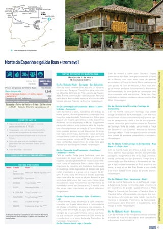 45
Dia 1o: (Sábado) Madri - Zaragoza - San Sebastián
Saída do nosso Terminal (Gran Vía, 645), às 10 horas,
em direção a Zaragoza. Tempo livre para poder visi-
tar a Basílica de Virgen del Pilar, patrona da Hispani-
dade. À tarde, continuação a San Sebastián. Percurso
panorâmico desta cidade moderna e turística cidade
famosa pela sua Praia de La Concha. Hospedagem.
Dia 2o: (Domingo) San Sebastián - Bilbao - Castro
Urdiales - Santander
Café da manhã e saída. Subiremos em direção ao
Monte Igueldo, de onde poderemos contemplar uma
magnífica vista da cidade. Continuação a Bilbao para
realizar um trajeto panorâmico e onde disporemos
de tempo livre na explanada do Museu Guggenheim
para poder admirar esta moderna obra de arquite-
tura. Prosseguiremos em direção a Castro Urdiales,
típico povoado pesqueiro onde disporemos de tempo
livre. Saída em direção a Santander, cidade portuária
cravada entre o mar e a montanha e que conta com
numerosas praias, como a de El Sardinero, uma das
mais conhecidas. Disporemos de tempo livre para
passear por esta elegante cidade. Hospedagem.
Dia 3o: (Segunda-feira) Santander - Santillana -
Covadonga - Oviedo
Café da manhã. Saída para Santillana, uma das
localidades de maior valor histórico e artístico de
Espanha, que abriga verdadeiros tesouros arquitetô-
nicos, como a Colegiata de Santa Juliana, a joia mais
importante do românico em Cantábria. Continuação
a Covadonga, onde disporemos de tempo livre para
visitar o Santuário e a gruta com a imagem da Vir-
gem. À tarde, saída em direção a Oviedo, assentada
sobre uma série de colina ao pé pelo Naranco e que
se destaca pela beleza das suas ruas, muitas delas
de pedestres. Seus monumentos são Patrimônio da
Humidade e entre eles destaca-se a Catedral, uma
das obras mais importantes do gótico asturiano.
Hospedagem.
Dia 4o: (Terça-feira): Oviedo - Gijón - Cudillero -
Lugo
Café da manhã. Saída em direção a Gijón, onde rea-
lizaremos um trajeto panorâmico e continuaremos
até chegar a Cudillero, pitoresca vila pesqueira. À
tarde, saída em direção a Lugo, que ainda conserva
vestígios do seu passado romano, como a sua Mura-
lla, que conta com um perímetro de 2266 metros da
circunferência e a única declarada Patrimônio da
Humidade. Hospedagem.
Dia 5o: (Quarta-feira) Lugo - Corunha
Café da manhã e saída para Corunha. Trajeto
panorâmico da cidade, onde percorreremos o Paseo
de la Marina, com suas belas casas de galerias
acristaladas, a Praça de María Pita e realizaremos
uma parada na Torre de Hércules, o farol mais anti-
go do mundo ainda em funcionamento e Patrimônio
da Humanidade, de onde pode-se contemplar uma
impressionante vista sobre o mar. Tarde livre. Pos-
sibilidade de realizar uma excursão opcional às Rías
Altas. Hospedagem.
Dia 6o: (Quinta-feira) Corunha - Santiago de
Compostela
Café da manhã. Saída para Santiago, cuja cidade
antiga é Patrimônio da Humanidade, e um dos mais
importantes núcleos monumentais da Espanha, cen-
tro de peregrinação cristã e fim da via originaria-
mente construída pelo império romano do Caminho
de Santiago. Vista da cidade, percorrendo a Praça
del Obradoiro e sua Catedral, dedicada ao Apóstolo
Santiago o Maior. Tarde livre para continuar visitando
esta cidade de ambiente universitário e estudantil.
Hospedagem.
Dia 7o: (Sexta-feira) Santiago de Compostela - Rias
Bajas - La Toja - Vigo
Café da manhã. Saída em direção à área mais pito-
resca das Rías Bajas galegas. Através de esplêndidas
paisagens, chegaremos à Ilha de La Toja, universal-
mente conhecida pelo seu balneário. Tempo livre e
continuação pela Ría de Arosa e Pontevedra até che-
gar a Vigo, situada na metade da Ria à qual da o seu
nome, a mais ao sul das Rías Baixas e sem dúvida
a de maior beleza e com praias de grande atrativo.
Hospedagem.
Dia 8o: (Sábado) Vigo - Salamanca - Madri
Café da manhã. Saída pela Via de la Plata até chegar
a Salamanca. Tempo livre nesta cidade universitária
por excelência, de grande riqueza artística; a Plaza
Mayor, a Casa de las Conchas, a Catedral Nova, a
Catedral Velha, a Universidade, são alguns dos mui-
tos atrativos oferecidos por esta cidade, cujo centro
histórico é declarado Patrimônio da Humanidade.
Continuação para Villacastín e Guadarrama, para
chegar a Madri. Hospedagem.
Dia 9o: (Sábado) Madri - Barcelona.
Café da manhã e tempo livre para continuar visitando
a cidade até o horário de saída do trem com retorno
a Barcelona. Fim da viagem.
HOTÉIS PREVISTOS
Noites Cidade Hotel
1
san
Sebastián
Mercure Monte Igueldo ****
1 santander Santemar ****
1 oviedo Tryp Oviedo ****
1 lugo Méndez Núñez ****
1 a coruña Tryp Coruña ****
1 santiago Tryp Santiago ****
1 vigo Ciudad de Vigo ****
1 MADRI Catalonia Gran Via ****
O PREÇO INCLUI
•		Seguro de assistência em viagem, incluindo
gastos sanitários até € 100.000.
•		Hospedagem com café da manhã tipo buffet e
serviços de carregadores de malas incluído.
•		Guia acompanhante durante todo o circuito em
ônibus.
•		Visita com guia local em Santiago e trajeto
panorâmico em San Sebastián, Bilbao, Gijón e
Corunha.
•		Trem AVE Madri - Barcelona
Início e fim
Duração
BARCELONA
9 dias
Preços por pessoa dormitório duplo Us dólares
Baixa temporada 1.200
Alta temporada (saídas em julho, agosto
e setembro) 1.300
Complem.dormit. individual..................... 494
Desconto venda antecipada.............................	 30
Escapada a Palma de Mallorca 3 dias - De Barcelona
ou Madri - Consulte itinerário e preços pág. 42
O PREÇO NÃO INCLUI TARIFAS AÉREAS
ESPANHA,PORTUGALEMARROCOS
NortedaEspanhaegalícia(bus+tremave)
INICIOENBARCELONA
Se desejar ampliar a sua estadia ou excursões em Barcelona,
consulte nossa oferta na seção “Espanha nas suas mãos” do
nosso folheto.
DATAS DE INÍCIO EM BARCELONA
sábados -de 12 de abril a
18 de outubro de 2014
salamanca
vigo
la toja
lugo
a coruña
gijón
santillana
santander
bilbao
san sebastian
zaragoza
castro
urdiales
cudillero
santiago
rías
bajas
MADRI
Barcelona
oviedo
covadonga
Cidade de início e fim do circuito: Barcelona.
30$
 