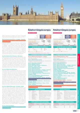 59
EUROPAESPANHA-REINOUNIDO-FRANÇA
parte importante da história da França. Declarado
Patrimônio da Humanidade pela Unesco em 1979.
Dia 12o: (Quarta-feira) Paris - Limoges - Toulouse
Café da manhã e fim da viagem para participantes
com fim em Paris.
Café da manhã e saída em direção ao sul da França.
Atravessando a região de Limousin, chegaremos
a Limoges, cidade célebre pelas suas fábricas de
porcelanas. Disporemos de tempo livre nesta cida-
de, com uma infinidade de monumentos e edifícios,
como a Catedral de Santo Estévão, o Anfiteatro
galo-romano, a Estação dos Beneditinos, o Mercado
Central... Em todos eles a história é a constante de
todos os seus cantos. No horário acordado, prosse-
guiremos em direção a Toulouse. Hospedagem.
Dia 13o: (Quinta-feira) Toulouse - Barcelona
Café da manhã e saída em direção ao centro da cida-
de, onde disporemos de tempo livre para descobrir
esta bela e animada cidade, também chamada “Ville
Rose”, pelo encontro das suas vistosas fachadas de
tons rosa e desfrutar da serenidade dos píeres do
rio Garonne e margens do Canal du Midi (declarado
“Patrimônio Mundial da Humanidade”). No horário
acordado, saída em direção a Narbonne e à fronteira
espanhola, para chegar a Barcelona. Hospedagem.
Dia 14o: (Sexta-feira) Barcelona
Café da manhã e hospedagem. Dia livre, à sua total
disposição, para desfrutar desta cosmopolita cidade
ou realizar alguma excursão aos arredores. Reco-
mendamos uma excursão opcional à impressionante
montanha de Montserrat. Atravessando pitorescos
povoados da província, chega-se ao marco incom-
parável da montanha de Montserrat, que se levanta
majestosa a uma altitude de 1.235 metros. Visita à
sua Real Basílica, onde se encontra a Virgem de la
Moreneta, talha românica do século XII, e retorno a
Barcelona, aproximadamente às 14:30 horas. (Possi-
bilidade de subir a montanha em trem-cremalheira).
Dia 15o: (Sábado) Barcelona - Zaragoza - Madri
Café da manhã. Pela manhã, visita panorâmica com
guia local nesta maravilhosa cidade, que foi cenário
de diversos eventos mundiais que contribuíram para
configurar a cidade e lhe dar a projeção internacional
da qual goza atualmente. Percorreremos os locais
mais típicos e pitorescos. Faremos uma parada foto-
gráfica na Sagrada Família, obra mestre de Gaudí.
Subiremos também à Montanha de Montjuic, sede
protagonista da Exposição Internacional de 1929,
bem como dos Jogos Olímpicos de Verão de 1992.
Ao encerrar a mesma, saída em direção a Zaragoza.
Tempo livre para poder visitar a Basílica da Virgem del
Pilar, Patrona da Hispanidade, e percorrer o seu casco
antigo. À tarde, continuação a Madri. Hospedagem.
Dia 16o: (Domingo) Madri
Café da manhã e fim da viagem para participantes
com fim em Madri.
RotativotriânguloeuropeuRotativotriânguloeuropeu
COMPLEMENTO NOITE ADICIONAL
Hospedagem e
café da manhã
por pessoa em:
Duplo Triplo Indiv.
París............... 90 89 163
Londres.......... 90 87 162
COMPLEMENTO NOITE ADICIONAL
Hospedagem e
café da manhã
por pessoa em:
Duplo Triplo Indiv.
Londres.......... 90 87 162
Madri.............. 83 80 130
Dia 1o: (Sábado) América - Paris
Saída do seu país de origem, com destino a Paris.
Noite à bordo.
Dia 2o: (Domingo) Paris
Chegada ao aeroporto de Paris. Assistência e tras-
lado ao hotel. Hospedagem.
Dia 3o: (Segunda-feira) Paris
Dia 4o: (Terça-feira) Paris
Dia 5o: (Quarta-feira) Paris - Limoges - Toulouse
Dia 6o: (Quinta-feira) Toulouse - Barcelona
Dia 7o: (Sexta-feira) Barcelona
Dia 8o: (Sábado) Barcelona Vista panorâmica -
Zaragoza - Madri
Dia 9o: (Domingo) Madri
Dia 10o: (Segunda-feira) Madri
Dia 11o: (Terça-feira) Madri - Burgos - Burdeos
Dia 12o: (Quarta-feira): Burdeos - Vale do Loira -
Ambroise - Rouen
Dia 13o: (Quinta-feira) Rouen - Calais - Ferry -
Dover - Londres
Dia 14o: (Sexta-feira) Londres
Dia 15o: (Sábado) Londres
Dia 16o: (Domingo) Londres - Folkstone -
Eurotunel - Calais - Paris
Café da manhã e fim da viagem para participantes
com fim em Londres..
Día 17º (Lunes): PARIS
Café da manhã e fim da viagem para participantes
com fim em Paris.
Dia 1o: (Quarta-feira) América - Londres
Saída do seu país de origem, com destino a Lon-
dres. Noite à bordo.
Dia 2o: (Quinta-feira) Londres
Chegada ao aeroporto de Londres. Assistência e
traslado ao hotel. Hospedagem.
Dia 3o: (Sexta-feira) Londres
Dia 4o: (Sábado) Londres
Dia 5o: (Domingo) Londres - Folkestone -
Eurotunel - Calais - Paris
Dia 6o: (Segunda-feira) Paris
Dia 7o: (Terça-feira) Paris
Dia 8o: (Quarta-feira) Paris - Limoges - Toulouse
Dia 9o: (Quinta-feira) Toulouse - Barcelona
Dia 10o: (Sexta-feira) Barcelona
Dia 11o: (Sábado) Barcelona - Vista panorâmica -
Zaragoza - Madri
Dia 12o: (Domingo) Madri - Visita panorâmica
Dia 13o: (Segunda-feira) Madri
Dia 14o: (Terça-feira) Madri - Burgos - Burdeos
Café da manhã e fim da viagem para participantes
com fim em Madri.
Dia 15o: (Quarta-feira) Burdeos - Vale do Loira -
Amboise - Rouen
Dia 16o: (Quinta-feira) Rouen - Calais - Ferry
Dover - Londres
Dia 17o: (Sexta-feira) Londres
Café da manhã e fim da viagem para participantes
com fim em Londres.
DATAS DE SAÍDA DA AMÉRICA
Maio 24 Ago 2 16
Jun 7 21 Set 13 27
Jul 5 19
l Temporada média l Temporada Alta
DATAS DE SAÍDA DA AMÉRICA
Maio 21 Ago 13
Jun 4 18 Set 10 24
Jul 2 16 30 Out 8*
l Temporada média l Temporada Alta
Início
Fim
Duração
parís
londres
16 dias
parís
parís
17 dias
Preços por pessoa dormitório duplo Us dólares
Temporada média.......... 1.809 1.904
Temporada Alta.............. 1.962 2.113
Complem. dormitório
individual........................ 841 841
Dcto Venta Anticipada... 54 54
Início
Fim
Duração
londres
Madri
14 dias
londres
londres
17 dias
Preços por pessoa dormitório duplo Us dólares
Temporada média.......... 1.505 1.892
Temporada Alta.............. 1.693 2.102
Complem. dormitório
individual........................ 743 920
Dcto Venta Anticipada... 45 56
O PREÇO NÃO INCLUI TARIFAS AÉREASO PREÇO NÃO INCLUI TARIFAS AÉREAS
HOTÉIS PREVISTOS
Noites Cidade Hotel
3 PARIS Kyriad Porte D’Ivry (Turista)
1 TOULOUSE Balladins Toulouse (Turista)
2 BARCELONA Catalonia Atenas (Turista)
3 Madri Puerta de Toledo (Turista)
1 BURDEOS Alton (Turista)
1 ROUEN Rouen St. Sever (Turista)
3 LONDRES Royal National (Turista)
1 PARIS Kyriad Porte D’Ivry (Turista)
HOTÉIS PREVISTOS
Noites Cidade Hotel
3 LONDRES Royal National (Turista)
3 PARIS Kyriad Porte D'ivry (Turista)
1 TOULOUSE Balladins Toulouse (Turista)
2 BARCELONA Catalonia Atenas (Turista)
3 Madri Puerta de Toledo (Turista)
1 BURDEOS Alton (Turista)
1 ROUEN Rouen St Sever (Turista)
1 LONDRES Royal National (Turista)
* 8 de outubro somente opera versão Londres - Madri.
SérieEconômica
Série Econômica Série Econômica
 