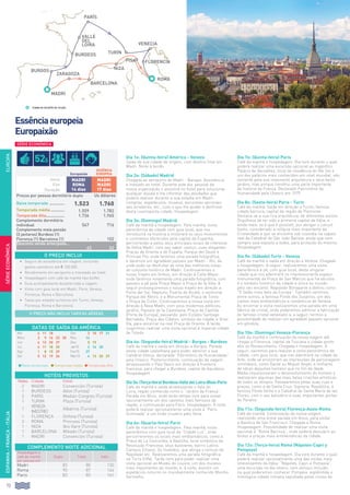 70
EUROPAESPANHA-FRANÇA-ITÁLIA
Dia 1o: (Quinta-feira) América - Veneza
Saída da sua cidade de origem, com destino final em
Madri. Noite à bordo.
Dia 2o: (Sábado) Madrid
Chegada ao aeroporto de Madri - Barajas. Assistência
e traslado ao hotel. Durante este dia, pessoal da
nossa organização o assistirá no hotel para solucionar
qualquer dúvida e lhe informar das atividades que
poderá realizar durante a sua estadia em Madri:
compras, espetáculos, museus, excursões opcionais
aos arredores, etc., tudo o que lhe ajudar a desfrutar
desta cosmopolita cidade. Hospedagem.
Dia 3o: (Domingo) Madrid
Café da manhã e hospedagem. Pela manhã, visita
panorâmica da cidade com guia local, que nos
introduzirá na história e mostrará os seus monumentos
e contrastes oferecidos pela capital da Espanha,
percorrendo-a pelos seus principais locais de interesse
da Velha Madri, com seu sabor castiço, suas elegantes
Praças de Oriente e de España, Parque del Oeste e
Príncipe Pío, onde faremos uma parada fotográfica,
e daremos um agradável passeio por Madri - Río, de
onde pode-se desfrutar de uma das melhores vistas
do conjunto histórico de Madri. Continuaremos o
nosso trajeto em ônibus, em direção à Calle Mayor,
onde faremos novamente uma parada fotográfica, com
passeio a pé pela Praça Mayor e Praça de la Villa. A
seguir prosseguiremos o nosso trajeto em direção a
Porta del Sol, Neptuno, Puerta de Alcalá, o senhorial
Parque del Retiro, e a Monumental Praça de Toros
e Praça de Colón. Continuaremos a nossa visita em
direção à Nova Madri, com seus modernos edifícios,
jardins, Passeio de la Castellana, Praça de Castilla
(Porta da Europa), passando pelo Estádio Santiago
Bernabéu, Praça das Cibeles, símbolo da cidade, e Gran
Vía, para encerrar na real Praça de Oriente. À tarde,
sugerimos realizar uma visita opcional à imperial cidade
de Toledo.
Dia 4o: (Segunda-feira) Madrid - Burgos - Burdeos
Café da manhã e saída em direção a Burgos. Parada
nesta cidade castelhana para poder admirar a sua
Catedral Gótica, declarada “Patrimônio da Humanidade”
pela Unesco. Posteriormente, continuação da viagem
atravessando o País Vasco em direção à fronteira
francesa, para chegar a Burdeos, capital de Aquitânia.
Hospedagem.
Dia 5o: (Terça-feira) Burdeos-Valle del Loira-Blois-Paris
Café da manhã e saída atravessando o Vale do
Loira, região conhecida como o “Jardim da França”.
Parada em Blois, onde terão tempo livre para visitar
opcionalmente um dos castelos mais famosos da
região, e continuação para Paris. Hospedagem. À noite
poderá realizar opcionalmente uma visita à “Paris
Iluminada” e um lindo cruzeiro pelo Sena.
Dia 6o: (Quarta-feira) Paris
Café da manhã e hospedagem. Pela manhã, visita
panorâmica com guia local da “Cidade Luz”, onde
percorreremos os locais mais emblemáticos, como a
Praça de La Concordia, a Bastilha, local simbólico da
Revolução Francesa, seus bulevares, bairro Latino,
Campos Elíseos, Os Inválidos, que abriga o túmulo de
Napoleão etc. Realizaremos uma parada fotográfica
na Torre Eiffel. Tarde livre para poder realizar uma
visita opcional ao Museu do Louvre, um dos museus
mais importantes do mundo, e, à noite, assistir um
espetáculo noturno no mundialmente conhecido Moinho
Vermelho.
Dia 7o: (Quinta-feira) Paris
Café da manhã e hospedagem. Dia livre durante o qual
poderá realizar uma excursão opcional ao magnífico
Palácio de Versalhes, local de residência do Rei Sol e
um dos palácios mais conhecidos em nível mundial, não
somente pela sua imponente arquitetura e seus belos
jardins, mas porque constitui uma parte importante
da história da França. Declarado Patrimônio da
Humanidade pela Unesco em 1979.
Dia 8o: (Sexta-feira) Paris - Turin
Café da manhã. Saída em direção a Turim, famosa
cidade barroca, capital da região de Piemonte.
Destaca-se a sua rica arquitetura, de diferentes estilos.
Orgulhosa de ter sido a primeira capital da Itália, e
ainda mais, se é que é possível, por abrigar o Lençol
Santo, considerado a relíquia mais importante da
Cristandade e que se encontra sob custodia na capela
real da Catedral de São João Batista, ainda que nem
sempre seja exposto a todos, para proteção do mesmo.
Hospedagem.
Dia 9o: (Sábado) Turin - Veneza
Café da manhã e saída em direção a Veneza. Chegada
e hospedagem. A seguir, realizaremos uma visita
panorâmica a pé, com guia local, desta singular
cidade que nos adentrará no impressionante espaço
monumental da Praça de San Marcos que ha séculos
é o símbolo histórico da cidade e única no mundo
pelo seu encanto. Napoleão Bonaparte a definiu como
“O Salão mais belo da Europa”. Também veremos,
entre outros, a famosa Ponte dos Suspiros, um dos
cantos mais emblemáticos e românticos de Veneza.
Ao encerrar a visita realizaremos uma parada em uma
fábrica de cristal, onde poderemos admirar a fabricação
do famoso cristal veneziano e, a seguir, termos a
possibilidade de realizar um agradável passeio opcional
em gôndola.
Dia 10o: (Domingo) Veneza-Florença
Café da manhã e continuação da nossa viagem até
chegar a Florença, capital da Toscana e cidade ponto
alto do Renascimento. Chegada e hospedagem. A
seguir, sairemos para realizar a visita panorâmica da
cidade, com guia local, que nos adentrará na cidade da
Arte, onde se encontram as impressões de personagens
inimitáveis, como Dante ou Miguel Angel, e milhares
de obras daqueles homens que no fim da Idade
Média impulsionaram o desenvolvimento do homem e
realizaram algumas das mais belas criações artísticas
de todos os tempos. Passearemos pelas suas ruas e
praças, como a de Santa Cruz, Signoria, República, a
famosa Ponte Velha e a Catedral de Santa María de las
Flores, com o seu batistério e suas importantes portas
do Paraíso.
Dia 11o: (Segunda-feira) Florença-Assis-Roma
Café da manhã. Continuação da nossa viagem,
realizando uma breve parada em Assis, para visitar
a Basílica de São Francisco. Chegada a Roma.
Hospedagem. Possibilidade de realizar uma visita
opcional à “Roma Barroca”, onde poderá descobrir as
fontes e praças mais emblemáticas da cidade.
Dia 12o: (Terça-feira) Roma (Nápoles-Capri y
Pompeya)
Café da manhã e hospedagem. Dia livre durante o qual
poderá realizar opcionalmente uma das visitas mais
interessantes da Itália: “Nápoles, Capri e Pompeia”,
uma excursão no dia inteiro, com almoço incluído,
na qual poderemos conhecer Pompéia, esplêndida e
mitológica cidade romana sepultada pelas cinzas do
O PREÇO INCLUI
•		 Seguro de assistência em viagem, incluindo
gastos sanitários até € 100.000.
•		Recebimento em aeroporto e translado ao hotel.
•		Hospedagem com café da manhã tipo buffet.
•		Guia acompanhante durante toda a viagem.
•		Visita com guia local em Madri, Paris, Veneza,
Florença, Roma e Barcelona.
•		Taxas por estadia turísticas em Turim, Veneza,
Florença, Roma e Barcelona.
O PREÇO NÃO INCLUI TARIFAS AÉREAS
Início
Fim
Duração
Madri
ROMA
14 dias
Madri
Madri
17 dias
Preços por pessoa dormitório duplo Us dólares
Baixa temporada .............. 1.523 1.760
Temporada média............. 1.559 1.782
Temporada Alta................. 1.736 1.965
Complemento dormitório
individual 567 716
Complemento meia pensão
(3 jantares) Burdeos (1)
Florença (1) Barcelona (1) - 102
Desconto venda antecipada...
45 52
DATAS DE SAÍDA DA AMÉRICA
Abr 4 11 18 Out 3 10 17 31
Maio 2 9 16 23 30 Nov 14
Jun 6 13 20 27 Dez 5 19
Jul 4 11 18 25 Jan15 2 16 30
Ago 1 8 15 29 Fev15 27
Set 5 12 19 26 Mar15 6 13 20 27
lBaixa temporada l Temporada média l Temporada Alta
HOTÉIS PREVISTOS
Noites Cidade Hotel
2 Madri Convención (Turista)
1 Burdeos Alton (Turista)
3 Paris Median Congres (Turista)
1 Turim Plaza (Turista)
1
Veneza
(Mestre)
Albatros (Turista)
1 Florença Grifone (Turista)
3 Roma Princess (Turista)
1 Niza Ibis Gare (Turista)
1 Barcelona Mikado (Turista)
1 Madri Convención (Turista)
COMPLEMENTO NOITE ADICIONAL
Hospedagem e
café da manhã
por pessoa em:
Duplo Triplo Indiv.
Madri 83 80 130
Roma 90 87 144
Paris 83 83 161
Essênciaeuropeia
Europaixão
Europaixão
Essência
Europeia
SÉRIEECONÔMICA
niza
turín
venecia
París
florencia
burdeos
barcelona
zaragoza
BURGOS
VALLE
DEL
LOIRA
roma
PISA
Madri
Cidade de início/fim de circuito.
SÉRIE ECONÔMICA
52$
 