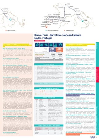 81
EUROPAITÁLIA-SUIÇA-FRANÇA-ESPANHA-PORTUGAL
Roma-Paris-Barcelona-NortedaEspanha
Madri-Portugal
Dia 1º (Roma) a 14º (Madri): Mesmo itinerário da
página anterior no circuito Belezas da Europa, página
78..
DDia 15o: (Domingo) Madri - Toledo - Madri
Café da manhã e hospedagem. Pela manhã, excursão e
visita a Toledo, Patrimônio da Humanidade desde 1987
e conhecida como “a cidade imperial”, por ter sido sede
principal da corte de Carlos I, e também como “a cidade
das três culturas”, por ter sido povoada durante séculos
por cristãos, judeus e muçulmanos. À tarde, retorno a
Madri.
Dia 16o: (Segunda-feira) Madri
Café da manhã e hospedagem. Dia livre, no qual poderá
desfrutar das diversas atividades que esta cosmopolita
cidade oferece: compras, espetáculos, museus, excur-
sões opcionais aos arredores etc.
Dia 17o: (Terça-feira) Madri - Córdoba - Sevilha
Café da manhã e continuação da nossa viagem em
direção a Andaluzia. Sairemos em direção a La Mancha,
onde realizaremos uma parada na típica venda de Dom
Quixote. Continuando em direção ao sul, chegaremos a
Córdoba, cujo centro histórico é Patrimônio da Huma-
nidade. Tempo livre e visita à cidade com um trajeto a
pé pelo Bairro Judeu e na sua famosa Mesquita (visita
interior). À tarde continuaremos em direção a Sevilha.
Hospedagem.
Dia 18o: (Quarta-feira) Sevilha
Café da manhã e hospedagem. Pela manhã realizaremos
a visita panorâmica da cidade, com guia local, percorren-
do a Universidade, o Parque de María Luisa, a Praça de
América, os Pavilhões da Exposição Universal de 1929 e
os Jardins de Murillo, onde iniciaremos o trajeto a pé pelo
Bairro de Santa Cruz, até chegar a dois dos monumentos
Patrimônio da Humanidade, o Alcázar e a Catedral (visita
interior) com a Giralda, antigo minarete da Mesquita e hoje
transformado em campanário. Tarde livre para continuar
visitando a cidade e seus típicos bairros.
Dia 19o: (Quinta-feira) Sevilha - Cádiz - Jerez - La Línea
(Gibraltar*) - Costa del Sol
Café da manhã e saída em direção a Cádiz. Conhecida
popularmente como a “xicrinha de prata”, é a capital
mais meridional da Europa. Rodeada pelo mar, é uma
“quase” ilha que, com os seus 3.000 anos de história,
presume ser a mais antiga cidade europeia e também
o berço da primeira Constituição Espanhola, em 1812.
Breve trajeto panorâmico da cidade. Continuaremos
em direção a Jerez, onde visitaremos uma das suas
famosas adegas. A seguir e percorrendo a Rota del Toro
chegaremos a La Línea, cidade fronteiriça com Gibraltar.
Tempo livre, durante o qual teremos a possibilidade de
atravessar a fronteira e adentrar neste peculiar enclave
britânico dentro da Península Ibérica, com o seu famoso
Peñón, espetacular mirante da Costa Africana. No meio
da tarde continuaremos em direção à mundialmente
conhecida Costa do Sol. Jantar e hospedagem.
Dia 20o: (Sexta-feira) Costa del Sol - Granada
Café da manhã e tempo livre neste enclave turístico de
fama mundial. No meio da manhã, saída em direção a Gra-
nada, assentada no colo de Serra Nevada. Hospedagem.
Dia 21o: (Sábado) Granada - La Mancha - Madri
Café da manhã. Visita ao impressionante conjunto monu-
mental de Alhambra, declarada Patrimônio da Humanida-
de, com seus belos Palácios Nazaris e os lindos Jardins
de Generalife. Encerrada a visita, adentraremos em terras
manchegas, onde visitaremos uma famosa adega locali-
zada em uma bela paragem natural, tendo a oportunidade
de percorrer a propriedade com seus vinhedos e conhecer
as diferentes variedades da uva, bem como seu processo
de elaboração na adega. Encerraremos a visita com uma
degustação dos seus vinhos, que acompanharão o almoço
incluído, composto de menu com típicos produtos gastro-
nómicos da área. No horário acordado, continuação em
direção a Madri. Hospedagem.
Dia 22o: (Domingo) Madri
Café da manhã e fim da viagem.
Dia 1º (Roma) a 12º (Barcelona): Mesmo itinerário que
o circuito Belezas da Europa, página 78..
Dia 13o: (Sexta-feira) Barcelona
Café da manhã e hospedagem. Dia livre, no qual reco-
mendamos uma excursão opcional à impressionante
montanha de Montserrat.
(Possibilidade de subir a montanha em trem-cremal-
heira).
Dia 14o: (Sábado) Barcelona - Zaragoza - San
Sebastián
Café da manhã. Visita a esta maravilha cidade. Saída em
direção a Zaragoza. Tempo livre para poder visitar a Basí-
lica de la Virgen del Pilar. Continuação a San Sebastián,
conhecida mundialmente pelo seu Festival Internacional
de Cinema. Hospedagem.
Dia 15o: (Domingo) San Sebastián - Bilbao - Castro
Urdiales - Santander
Café da manhã e saída em direção a Bilbao. Trajeto
panorâmico e tempo livre na explanada do Museu Gugg-
enheim. Continuação a Castro Urdiales, típico povoado
pesqueiro. Saída em direção a Santander. Hospedagem.
Dia 16o: (Segunda-feira) Santander - Santillana -
Covadonga - Oviedo
Café da manhã. Saída para Santillana del Mar. Conti-
nuação a Covadonga, para visitar o Santuário. À tarde,
saída em direção a Oviedo. Hospedagem.
Dia 17o: (Terça-feira): Oviedo - Gijón - Cudillero - Lugo
Café da manhã. Saída em direção a Gijón. Trajeto panorâ-
mico e continuação a Cudillero, pitoresca vila pesqueira. À
tarde, saída em direção a Lugo. Hospedagem.
Dia 18o: (Quarta-feira) Lugo - Astorga - Madri
Café da manhã. Saída em direção a Astorga. Breve para-
da para visitar o seu famoso Palácio Episcopal, obra de
Gaudi. Continuação até chegar a Madri. Hospedagem.
Dia 19o: (Quinta-feira) Madri
Café da manhã e hospedagem. Pela manhã, visita à cida-
de. Tarde livre.
Dia 20o: (Sexta-feira) Madri ou Madri - Toledo - Madri
Café da manhã e fim da viagem para os participantes no
circuito com fim em Madri.
Para o restante dos participantes, café da manhã e
hospedagem. Pela manhã, excursão e visita a Toledo.
Retorno a Madri e restante do dia livre.
Dia 21o: (Sábado) Madri - Ávila - Salamanca
Café da manhã e saída em direção a Ávila. Sua grande
muralha românica rodeia a cidade e guarda grande parte
do seu tesouro monumental. Tempo livre. Continuação a
Salamanca, cidade universitária por excelência. À tarde
realizaremos a visita à cidade. Hospedagem.
Dia 22o: (Domingo) Salamanca - C. Rodrigo - Coimbra
- Fátima
Café da manhã. Saída pela Cidade Rodrigo, breve trajeto
a pé. Continuação até Coimbra, antiga capital de Por-
tugal. Continuação em direção a Fátima. Hospedagem.
Dia 23o: (Segunda-feira) Fátima - Obidos - Lisboa
Café da manhã e saída para a bela cidade medieval de
Obidos, com suas simpáticas ruazinhas com parale-
lepípedos e pitorescas casinhas brancas de telhados
vermelhos, resguardadas pela imponente muralha que
as rodeia. Nossa próxima parada será em Lisboa, capital
de Portugal e situada na foz do rio Tajo. Hospedagem.
Dia 24o: (Terça-feira): Lisboa
Café da manhã e hospedagem. Pela manhã, visita
panorâmica da cidade, com guia local, percorrendo o
Bairro de Alfama, Torre de Belém e Monastério dos Jerô-
nimos. Tarde livre durante a qual teremos a possibilidade
de continuar visitando a cidade ou realizar uma excursão
opcional às belas populações de Sintra, Cascais e Estoril.
Dia 25o: (Quarta-feira): Lisboa
Café da manhã e fim da viagem para os participantes em
circuito com fim em Lisboa.
SÉRIEECONÔMICA
O PREÇO INCLUI
•		 Seguro de assistência em viagem, incluindo gastos
sanitários até € 100.000.
•		Recebimento em aeroporto e translado ao hotel.
•		Hospedagem com café da manhã tipo buffet. Serviço
de carregadores de mala incluído em San Sebastián,
Santander, Oviedo, Lugo, Salamanca, Fátima e Lisboa
•		Guia acompanhante durante toda a viagem.
•		Visita com guia local em Roma, Paris, Barcelona,
Salamanca, Lisboa, Toledo e Madri.
•		Trajeto panorâmico por San Sebastián, Bilbao e Gijón.
•		Taxas por estadia turística em Roma, Milão e
Barcelona.
HOTÉIS PREVISTOS
Noites Cidade Hotel
3 Roma Princess (Turista Sup.)
1 Milão Ibis Centro (Turista)
1 Berna Kreuz / Metropol (Turista)
4 Paris Kyriad Porte D’Ivry (Turista)
1 Tolousse Balladins Tolousse (Turista)
2 Barcelona Catalonia Atenas (Turista)
1
San
Sebastián
Mercure Monte Igueldo
(Turista Sup.)
1 Santander Santemar (Turista Sup.)
1 Oviedo Tryp Oviedo (Turista Sup.)
1 Lugo Mendez Nuñez (Turista Sup.)
3 Madri Puerta Toledo (Turista)
1 Salamanca
Gran Hotel Corona (Turista
Sup.)
1 Fátima São José (Turista)
2 Lisboa Roma (Turista)
COMPLEMENTO NOITE ADICIONAL
Hospedagem e
café da manhã
por pessoa em:
Duplo Triplo Indiv.
Roma 90 87 144
Lisboa 66 64 109
Madri 83 80 130
Início
Fim
Duração
ROMA
Madri
20 dias
ROMA
lisboa
25 dias
Preços por pessoa dormitório duplo Us dólares
Média temporada 2.507 3.008
Alta temporada 2.637 3.166
Complemento dormitório
individual 985 1.217
Desconto venda antecipada... 75 75
DATAS DE SAÍDA DA AMÉRICA
Maio 18 Ago 10
Jun 1 15 29 Set 7 21
Jul 13 27 Out 5
l Temporada média l Temporada Alta
SÉRIE ECONÔMICA
Cidade de fim do circuito.
milán
pisa
lucerna
roma
milán
pisa
lucerna
berna
BARCELONA
toulouse
limoges
zaragoza
san
sebastian
santander
gijon
oviedo
lugo
ASTORGA
bilbao
Madri
parís
Cidade de início e/ou fim de circuito
roma
salamanca
c. rodrigo
coimbra
fatimaobidos
LISBOA
AVILA
toledo
Cidade de fim do circuito.
O PREÇO NÃO INCLUI TARIFAS AÉREAS
75$
 