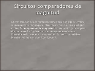 Transitorio es el tiempo que va desde el cambio de las entradas hasta que la salida se estabiliza (tanto las señales internas como las de salida pueden sufrir cambios ).