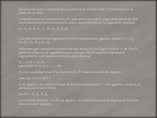 Estacionario es el tiempo que va desde la estabilización del circuito lógico hasta que las entradas vuelven a cambiar (sólo las señales de entrada pueden sufrir algún cambio).Tipos de circuitos CombinacionalesLos circuitos combinacionalesse clasifican de la siguiente forma según la función que desempeñan en los sistemas digitales;DE COMUNICACIÓN: Transmiten y modifican información.