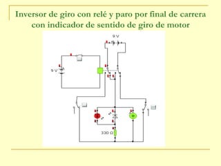 Inversor de giro con relé y paro por final de carrera con indicador de sentido de giro de motor 