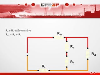 R6 e R7 estão em série
Re3 = R6 + R7                 Re1


                                    R6

                                         Re2

                                    R7
                         R5
 