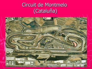 Circuit de Montmelo  (Cataluña) 