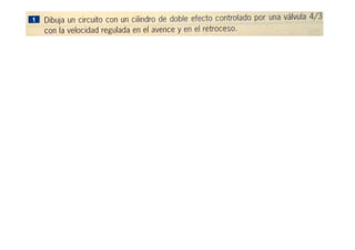circuitosneumaticosyoleohidraulicos ejercicios.pdf